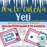 How to Catch a Yeti Speech and Language Book Companion