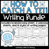 How to Catch a Yeti Writing Activity How To Winter January