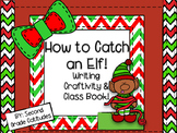 How to Catch an Elf- Holiday Writing Craftivity