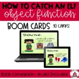 How to Catch an Elf- Object Function- Boom Cards- Speech &