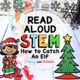 How to Catch an Elf Trap Christmas READ ALOUD STEM™ Activity and STEAM Challenge