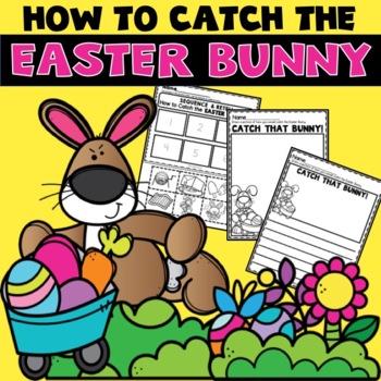 Preview of How to Catch the Easter Bunny Activities Worksheets