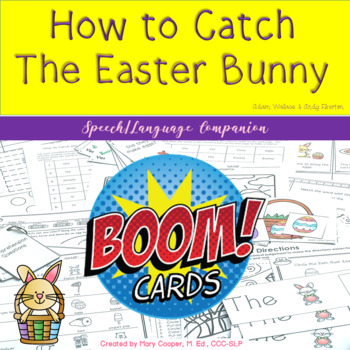 Preview of How to Catch the Easter Bunny Speech and Language Book Companion BOOM VERSION