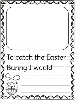 How to Catch the Easter Bunny - Writing Prompts/Activity | TPT