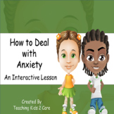 How to Deal With Anxiety -Social Emotional Learning / Inte