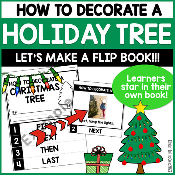 Preview of How to Decorate a Christmas/Holiday Tree Flipbook Expository Writing