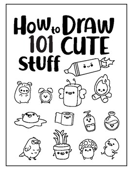 How to Draw 101 Cute Stuff for Kids, How to Draw, How to Draw for