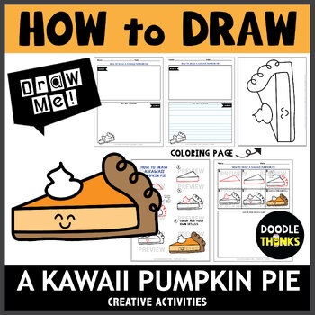 Preview of How to Draw A Kawaii Pumpkin Pie | Directed Drawing Activities
