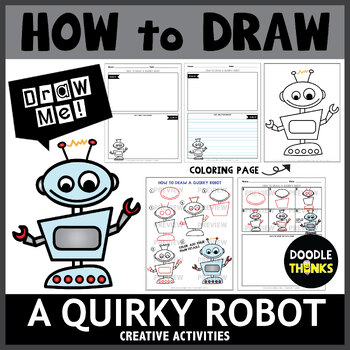 Preview of How to Draw A Quirky Robot | Directed Drawing Activities