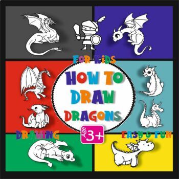 https://ecdn.teacherspayteachers.com/thumbitem/How-to-Draw-Dragons-Easy-Fun-Drawing-for-Kids-Age-6-8-7220589-1630983813/original-7220589-1.jpg