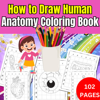 Preview of How to Draw Human Anatomy Coloring Book for kids, 102 activity pages