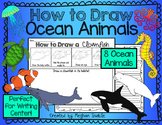 How to Draw Ocean Animals- Writing Center and Directed Drawings 
