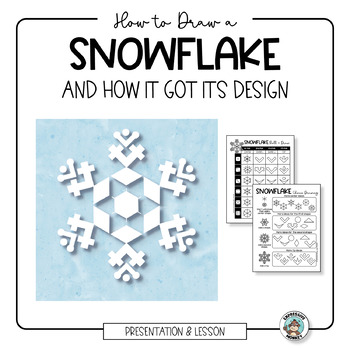 Preview of How to Draw a Snowflake • Winter Art Project • Science, Math, and Art