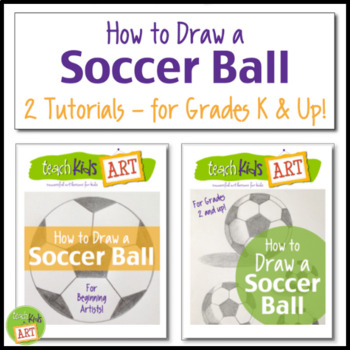 Preview of How to Draw a Soccer Ball - 2 Levels of Instruction for Grades K and Up