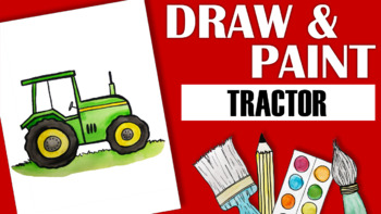 Preview of How to Draw and Paint a Tractor!