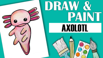 Preview of How to Draw and Paint an Axolotl!