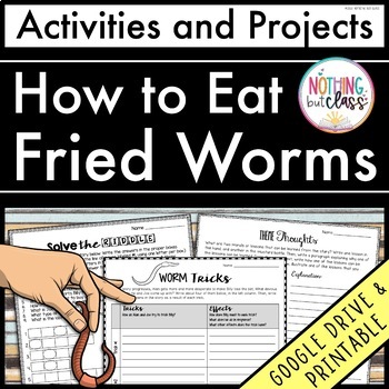 Preview of How to Eat Fried Worms | Activities and Projects | Worksheets and Digital