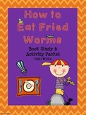 How to Eat Fried Worms Book Study & Activities Packet
