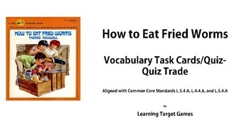 Preview of How to Eat Fried Worms Vocabulary Task Cards/Quiz-Quiz Trade ***REVISED***