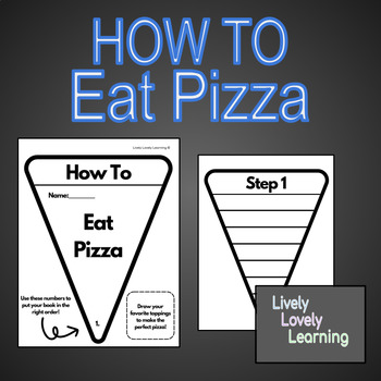 Preview of How to Eat Pizza Expository / Opinion Writing Activity