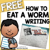 How to Eat a Worm [FREE End of Year Writing Activity]