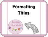 How to Format Titles in MLA Format