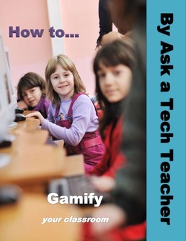 Preview of How to Gamify Your Classroom