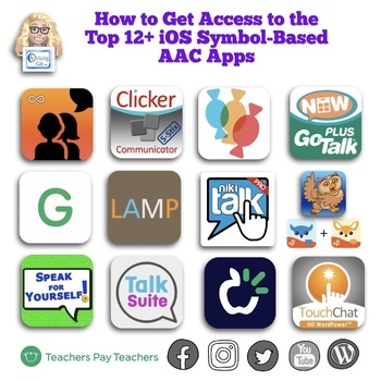 Preview of How to Get Access to the Top 12+ iOS Symbol-Based AAC Apps (TPT Freebie)