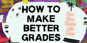 Preview of How to Get Better Grades- Beginning of the School Year Unit 1 Done for YOU!