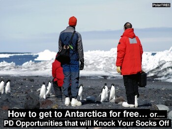 Preview of Get To Antarctica For Free: Or, Amazing Professional Development (PD) Programs