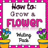 How to Grow a Flower {Informative Writing}