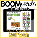 How to Grow a Garden Adapted Book - Boom Cards