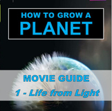 How to Grow a Planet: LIFE FROM LIGHT (Video Guide) | BBC 