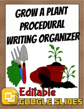 Preview of How to Grow a Plant: Procedural Writing Organizers (Editable in Google Slides)