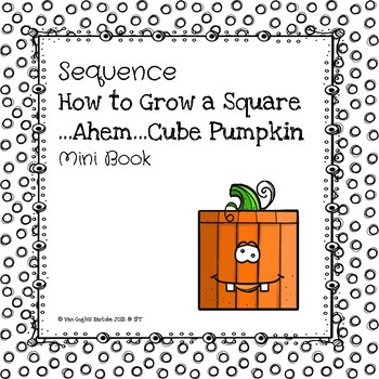Preview of How to Grow a Square...Ahem...Cube Pumpkin Mini Book