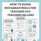 How to Guide - Instagram Reels for Teachers Pay Teachers Sellers