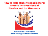 How to Help Students (and others) Process the Presidential