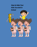 How to Help Your Kids Succeed in School