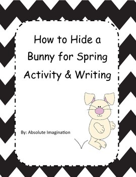 Preview of How to Hide a Bunny Spring/Easter Activity and Writing