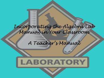 Preview of How to Incorporate The Algebra Lab Manual in Your Classroom