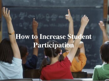 Preview of How to Increase Student Participation/ A Guide for Teachers