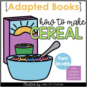 Preview of How to Make Cereal Adapted Books [Level 1 and Level 2] Digital + Printable
