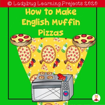 Preview of How to Make English Muffin Pizzas - Emergent Reader - Ladybug Learning Projects