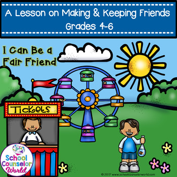 Preview of A Guidance Lesson on How to Make Friends and Keep Them, Grades 4-6