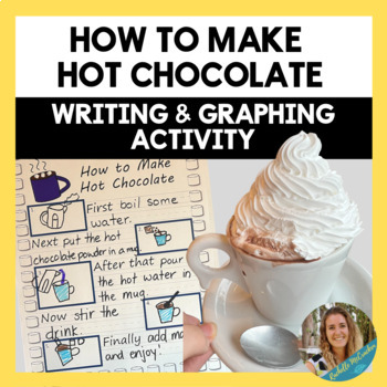 Preview of How to Make Hot Chocolate - Transitional Words and Sequencing Writing Activity