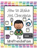 How to Make Hot Chocolate!!! Writing Activity