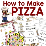 How to Make Pizza Sequencing and Procedural Writing