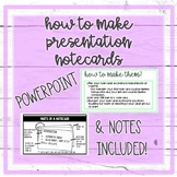 How to Make Presentation Notecards
