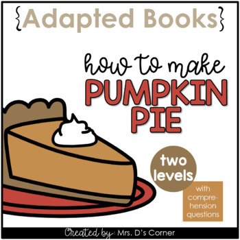 Preview of How to Make Pumpkin Pie Interactive Adapted Books for Special Ed