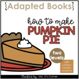 How to Make Pumpkin Pie Interactive Adapted Books for Special Ed